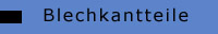 Blechkantteile
